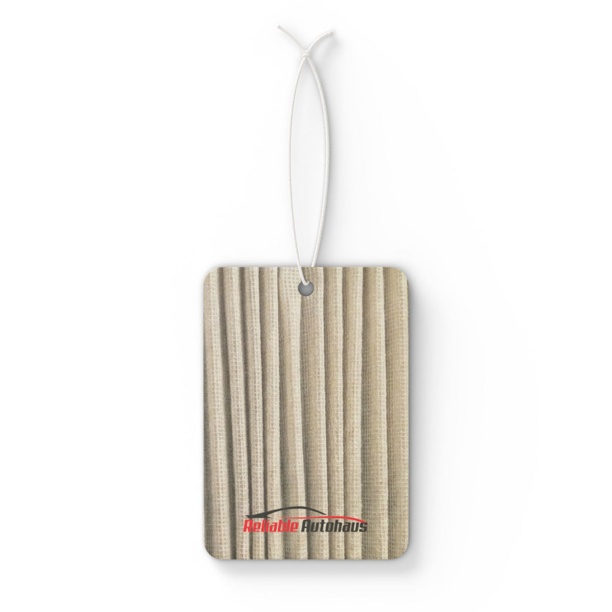 Reliable Autohaus Car Air Freshener — 'Don't Forget to Change Your Air Filters'