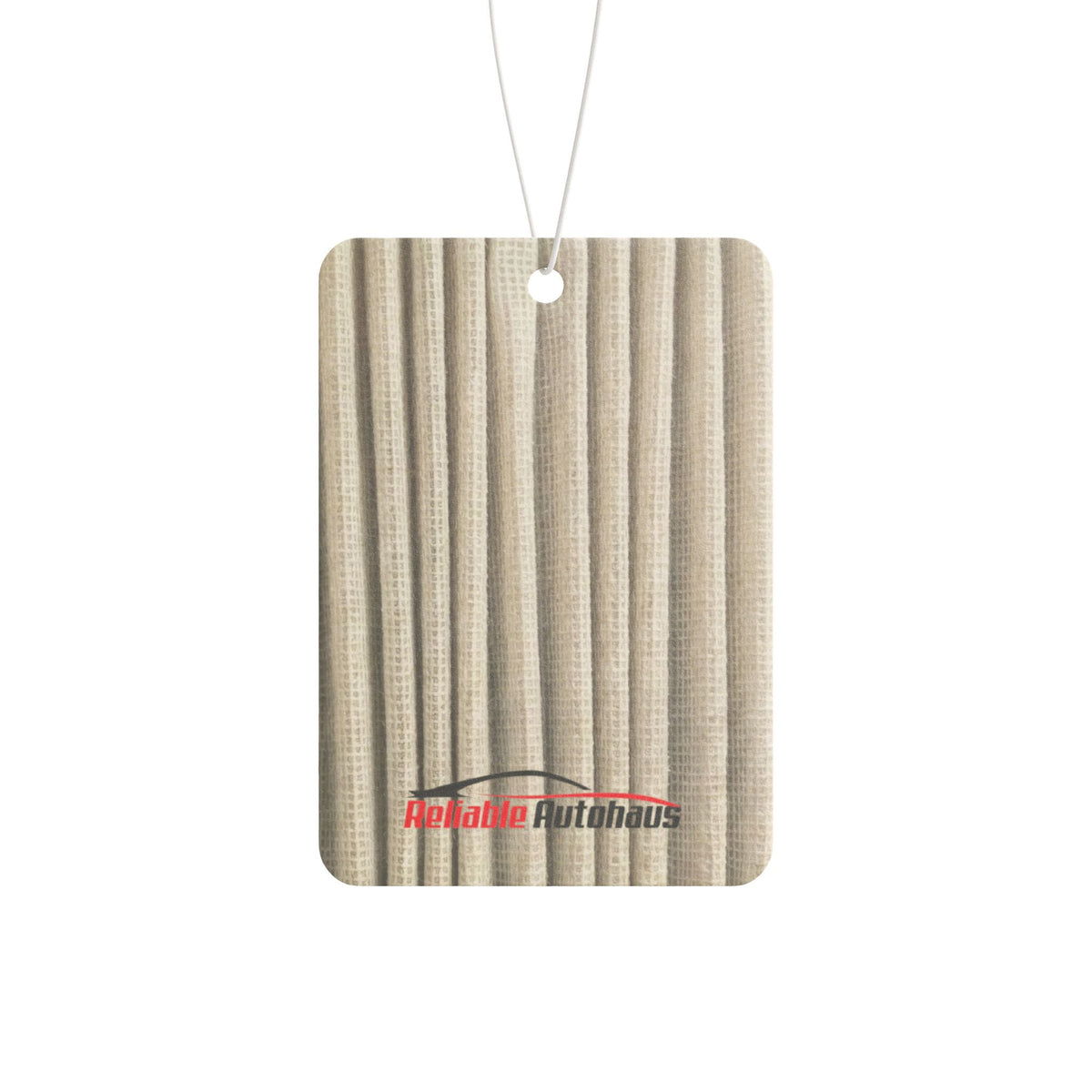 Reliable Autohaus Car Air Freshener — 'Don't Forget to Change Your Air Filters'